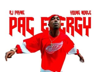 RJ Payne x Young Noble Unleash “Pac Energy”