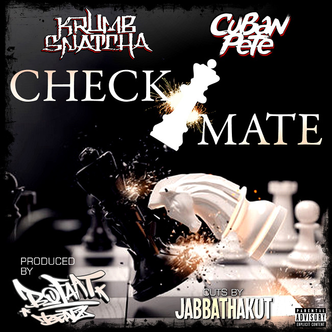 Krumbsnatcha & Cuban Pete “Check Mate” Ft. Jabbathakut X BoFaat