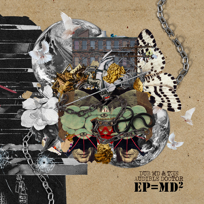 Dub MD & The Audible Doctor ‘EP= MD²’ EP