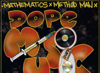 Mathematics x Rome Streetz x Method Man Drop “Dope Music”