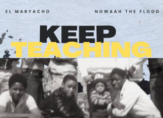 El Maryacho x Nowaah The Flood “Keep Teaching”