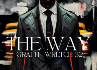 Grafh x Wretch 32 Show ‘Em “The Way”(Video)