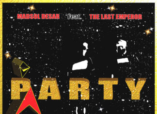 Madsol Desar x The Last Emperor Deliver “PARTY”