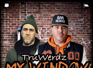 TruWerdz x Nastee Unveil “My Window”(Video/Audio)