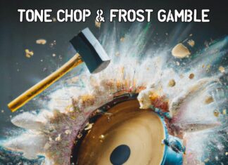 Tone Chop & Frost Gamble Drop “BANG!”