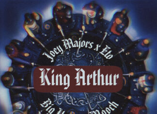 Joey Majors & Eto(ft. Big Yount x Mooch)Unveil “King Arthur”