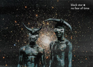 Black Star – “No Fear Of Time”(Album)