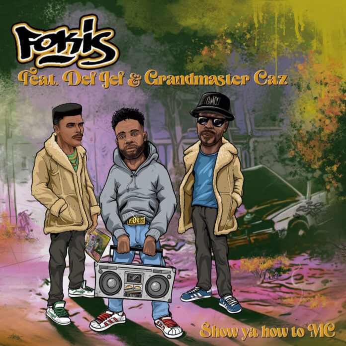 Fokis Drops "Show Ya How To MC" F/ Def Jef & Grandmaster Caz ...