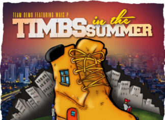 Team Demo(ft. Yogi x Wais P)Wear “Timbs In The Summer”