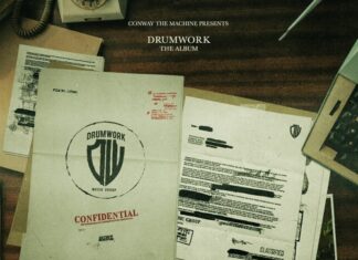 Conway The Machine Presents: “Drumwork The Album”(ft. 7xvethegenius, Jae Skeese, Rome Streetz, Shots Almigh, Lo Profile, Elcamino, Heem, Goosebytheway, SK Da King, Lucky Seven, etc.)