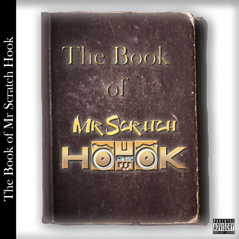Sadat X, Thirsting Howl The 3rd & More Team Up With Mr. Scratch Hook In ‘The Book of Mr. Scratch Hook’ (Album)