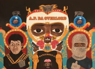 A.P. Da Overlord x Damien Delivers “Dangerous II”(Still Dangerous) – Album(ft. TYRNT, Rome Mallory)