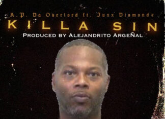 A.P. Da Overlord & Alejandrito Argenal(ft. Juxx Diamondz)Release “Killa Sin”