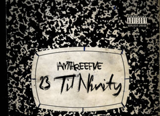 IAMThreeFive Releases “23 Til Nfinity”(Album)