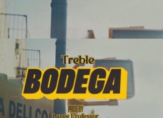 Treble Queen x Large Professor Drop “BODEGA”(Video)
