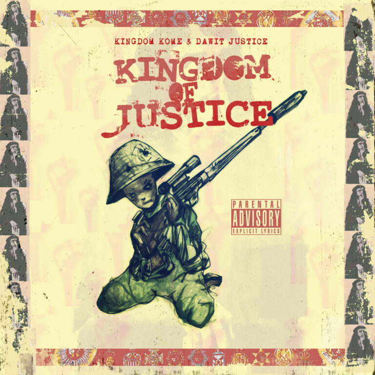 Kingdom Kome x Dawit Justice launch “Kingdom Of Justice” album