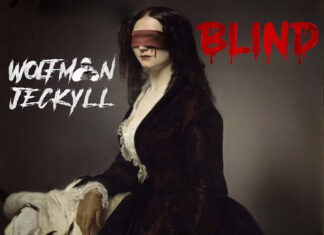 Wolfman Jeckyll x Madeline Hogan Drop “Blind”(Video)