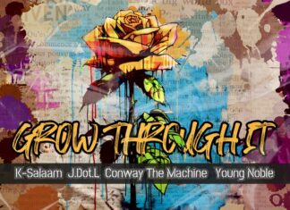 Conway The Machine x Young Noble x K-Salaam x J.Dot.L. Drop “Grow Through It”