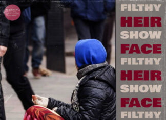 Filthy Heir “Show Face”