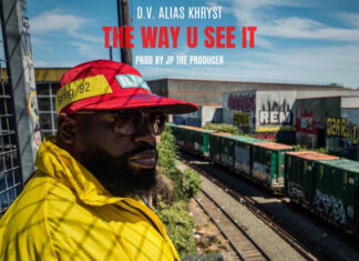 D.V. Alias Khryst Releases “The Way U See It”(Video)