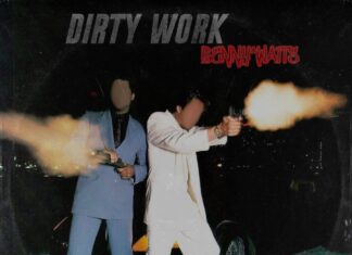 Benny Watts x Pro Dillinger Deliver “Dirty Work”