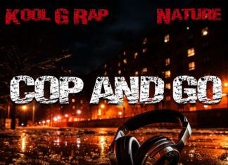 Kool G Rap x Nature x Whispers x Domingo Drop “Cop And Go”
