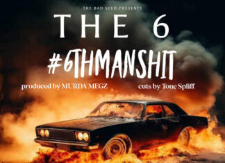 The Bad Seed Presents The 6 Get Raw On Murda Megz Laced “#6thManS**t”(ft. Cuts By Tone Spliff)