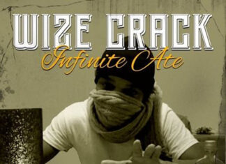 Wize Crack Releases “Infinite Ate”(EP)