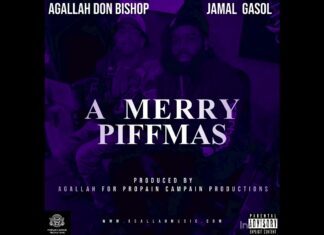 Agallah Don Bishop & Jamal Gasol Wish You “A Merry Piffmas”