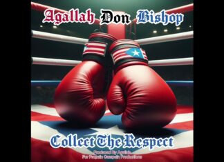 Agallah Don Bishop Releases “Collect The Respect”(Video)