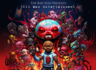 The Bad Seed Presents 6th Man Entertainment – “Everything Means Nothing Vol. 1”