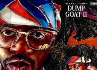 Tha God Fahim Drops “Dump Goat 2″(Album)