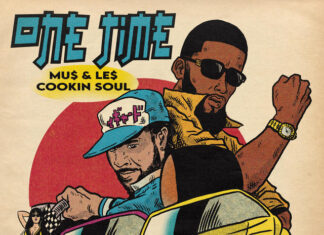 Cookin Soul & The Musalini(ft. Le$)Deliver “One Time”(Video)