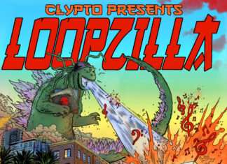 Clypto Presents “LOOPZILLA”(Album)ft. Supreme Cerebral, Casablanca, Squeegie O, Yasin, WateRR, Napoleon Da Legend, O Finess, Realio Sparkzwell, Miskeen Haleem, IAMGAWD, etc.