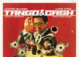Hanzo Bladez x Lace Fueg Are “Tango & Cash”(ft. Cuts By Tone Spliff)