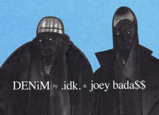 IDK & Joey BadaSS Drop “DENiM”