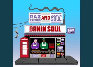 Cookin Soul & Raz Fresco Drop “BAKIN SOUL”(Album)