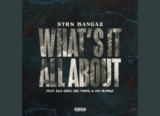 Str8 Bangaz x ILLA GHEE x Big Twins x Jae Hussle Say “What’s It All About”