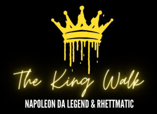 Napoleon Da Legend & Rhettmatic Drop “The King Walk”