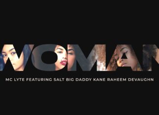 MC Lyte(ft. Salt, Big Daddy Kane, Raheem DeVaughn)Delivers “Woman”(Video)