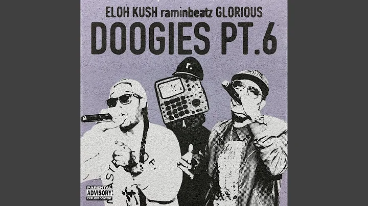 Eloh Kush x raminbeatz x Glorious Drop “Doogies Pt. 6”