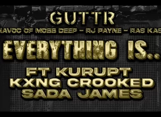 Ras Kass, RJ Payne & Havoc(ft. Kurupt, KXNG Crooked, Sada James)Deliver “Everything Is…GUTTR”(Video)