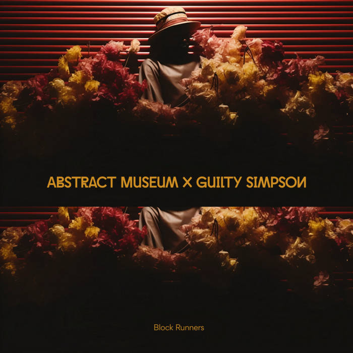 Abstract Museum x Guilty Simpson Drop “Block Runners”(EP)