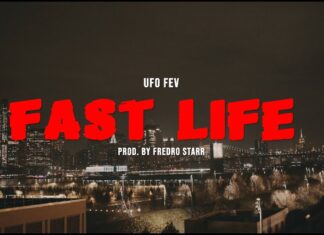UFO Fev x Fredro Starr Deliver “Fast Life”(Video)