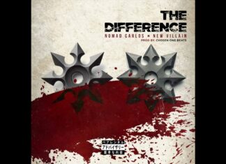 Nomad Carlos x Chosen One Beats(ft. New Villain)Deliver “The Difference”