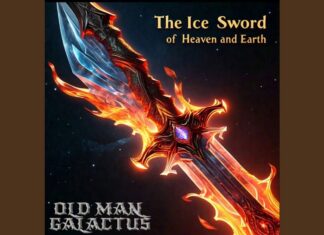 Old Man Galactus Unveils “The Ice Sword Of Heaven And Earth”