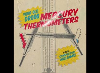 Your Old Droog Delivers Conductor Williams Laced “Mercury Thermometers”