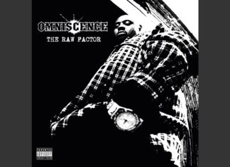 Omniscence drops “I’m On Mine” and unseals “The Raw Factor” album