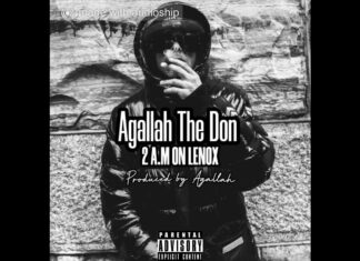 Agallah The Don Drops “2am On Lenox”