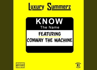 Luxury Summerz x Conway The Machine “Know The Name”